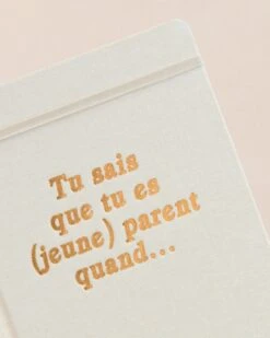 Le Carnet Tu Sais Que Tu Es (jeune) Parent Quand -Bijoux Magasin 23WCarnetTusaisquetues jeune parentquand. xLepapier2 emoiemoiweb